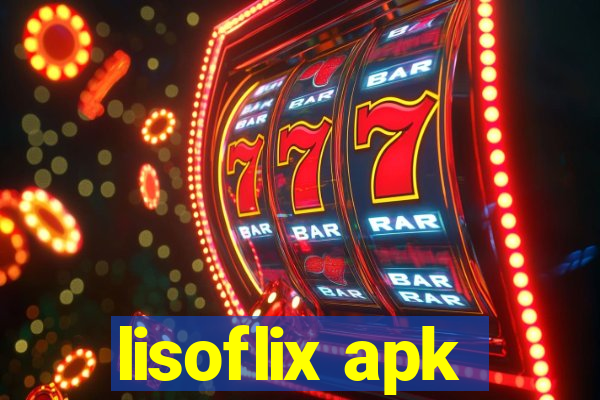 lisoflix apk